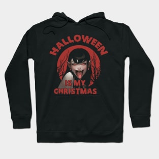 Halloween is my Christmas Hoodie